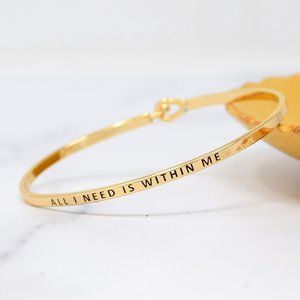 All I Need Is Within Me - Bracelet Bangle